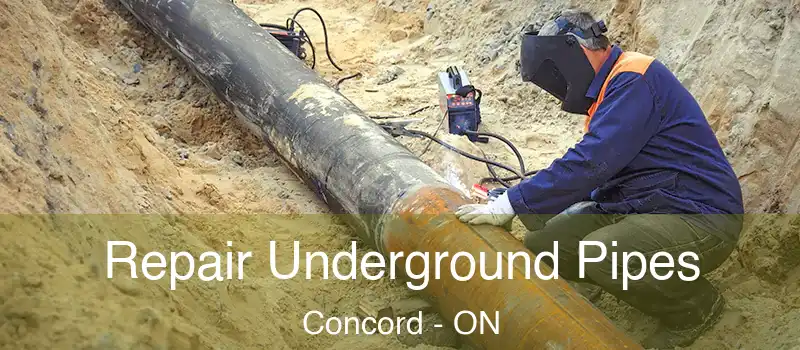 Repair Underground Pipes Concord - ON